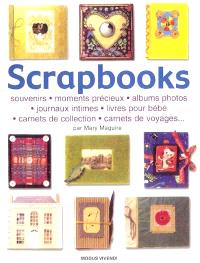 Scrapbooks : souvenirs, moments précieux, albums photos, journaux intimes, livres pour bébé, carnets de collection, carnets de voyages