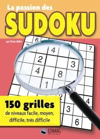 La passion des sudoku : 150 grilles de niveaux facile, moyen, difficile et très difficile