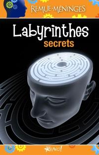Labyrinthes secrets