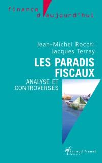 Les paradis fiscaux  : analyses et controverses 