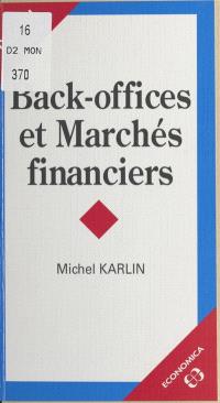 Back offices et marchés financiers