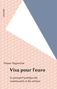 Visa pour l'euro : le passeport pratique des commerçants et des artisans