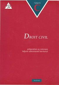 Droit civil : préparation au concours Rédacteur territorial, catégorie B