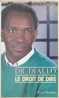 Docteur Diallo : le droit de dire
