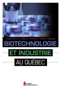 Biotechnologie et industrie au Québec