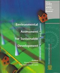 Environmental assessment for sustainable development  : processes, actors and practice 
