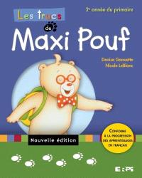 Les trucs de Maxi Pouf : premier cycle : pour bien lire, bien écrire et bien parler en 2e année