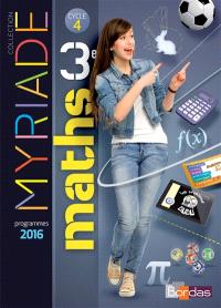 Maths 3e : livre élève : programme 2016