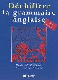 Librairie Mollat Bordeaux Déchiffrer La Grammaire Anglaise - 