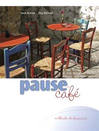 Pause-café : méthode de français : ensemble