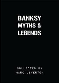 Banksy Myths & Legends