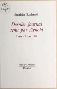 Dernier journal tenu par Arnold : 2 mai-7 juin 1948