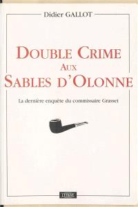 Double crime aux Sables-d'Olonne : la dernière enquête du commissaire Grasset