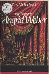 L'Autobiographie d'Ingrid Weber