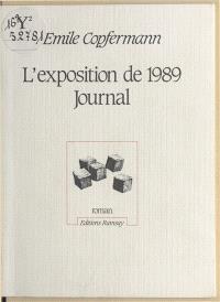 L'Exposition de 1989 : journal