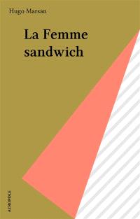 La Femme sandwich