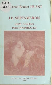 Le Septaméron : sept contes philosophiques