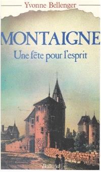 Montaigne : une fête pour l'esprit