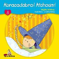 Abracadabra !, Atchoum !