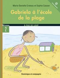 Gabriela à l'école de la plage : Niveau de lecture 4