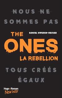 THE ONE'S : Tome 01 : La rebellion