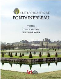 Sur les routes de Fontainebleau
