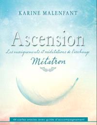Ascension : les enseignements et méditations de l'archange Métatron : 44 cartes oracles avec guide d'accompagnement