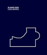Alvaro Siza : Casa Beire