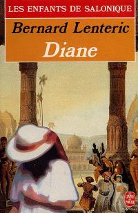 Les Enfants de Salonique. Vol. 3. Diane