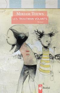 Les Troutman volants  : roman 
