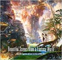 BEAUTIFUL SCENES FROM A FANTASY WORLD ANGLAIS