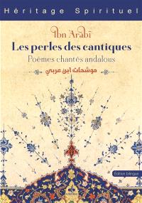 Les perles des cantiques : poèmes chantés andalous