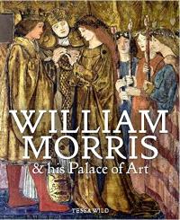 WILLIAM MORRIS AND HIS PALACE OF ART ANGLAIS