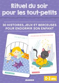 Rituel Du Soir Pour Les Tout Petits 30 Histoires Jeux Et Berceuses Pour Endormir Son Enfant 0 3 Ans Pascale Pavy Librairie Mollat Bordeaux