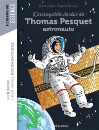 L Incroyable Destin De Thomas Pesquet Astronaute Pierre Oertel Librairie Mollat Bordeaux