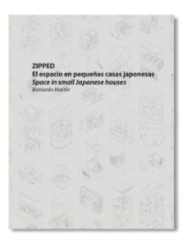 ZIPPED – El espacio en pequeñas casas japonesas Space in small Japanese houses
