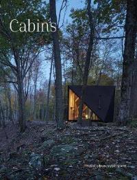 Cabins : Hidden Places Stylish Spaces