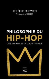 Philosophie du hip-hop : origines à Lauryn Hill