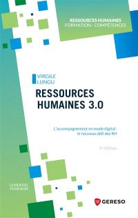 Ressources humaines 3.0 : l'accompagnement en mode digital : le nouveau défi des RH