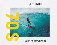JEFF DIVINE 70S SURF PHOTOGRAPHS /ANGLAIS