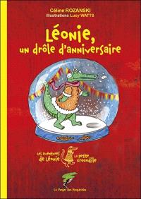 Les Aventures De Leonie La Petite Crocodile Leonie Un Drole D Anniversaire Celine Rozanski Librairie Mollat Bordeaux