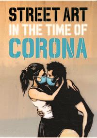 Street art in the time of corona (anglais) 
