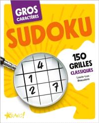 Gros caractères : sudoku : 150 grilles classiques
