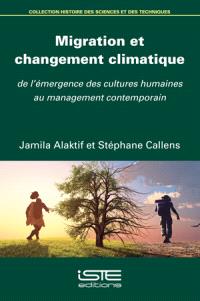 Migration et changement climatique : de l'émergence des cultures humaines au management contemporain