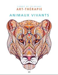 Animaux vivants : carnet de coloriage art-thérapie