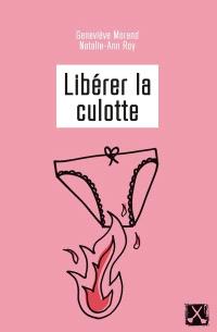 Libérer la culotte