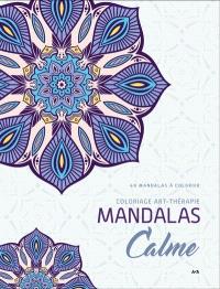 Mandalas Calme : 40 mandalas à colorier