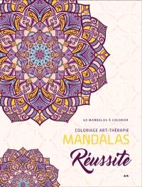 Coloriage art-thérapie, Mandalas Réussite : 40 mandalas à colorier