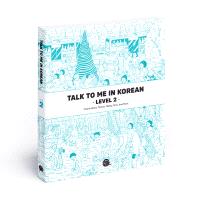 Talk to me in Korean : Level 2 (nouvelle edition bilingue coréen - anglais, mp3 à telecharger)