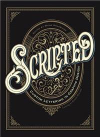 SCRIPTED CUSTOM LETTERING IN GRAPHIC DESIGN (PAPERBACK) /ANGLAIS